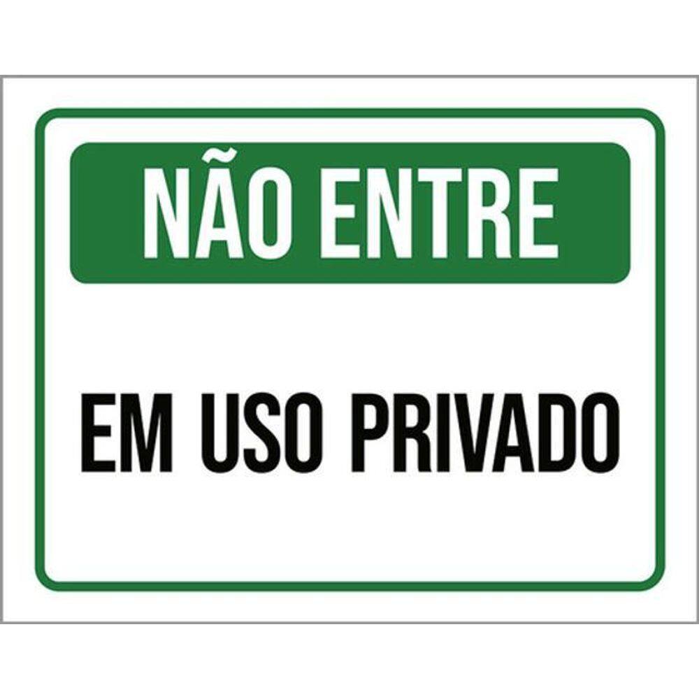 Kit 3 Placas Não Entre Em Uso Privado 36X46