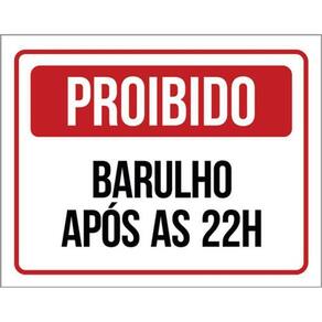 Kit 10 Placas De Proibido Barulho Após 22 Horas 36X46