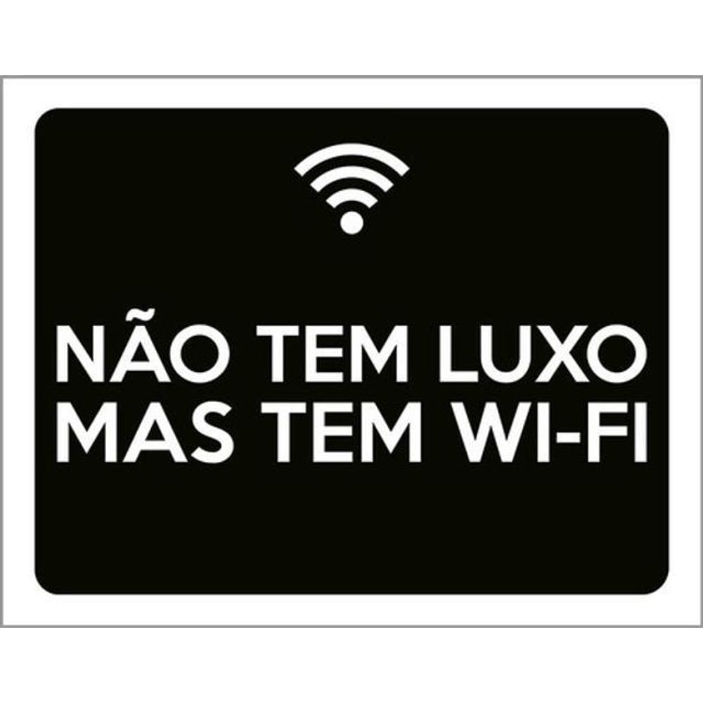 Kit 5 Placas Não Tem Luxo Tem Wifi 36X46