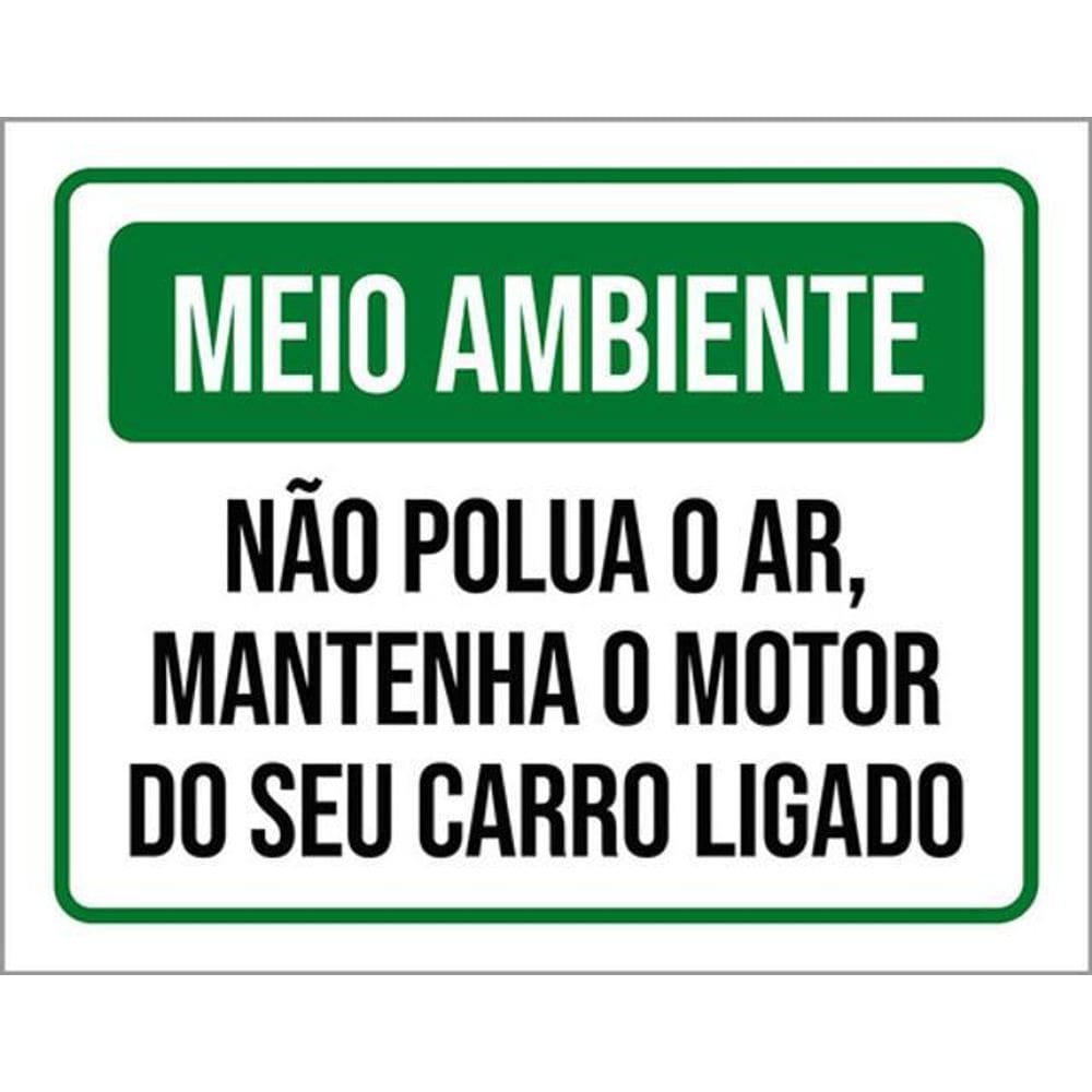 Kit 10 Placa Meio Ambiente Polua O Ar Motor Ligado 36X46