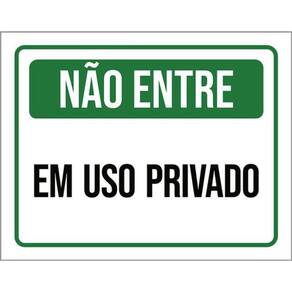 Kit 10 Placas Não Entre Em Uso Privado 36X46