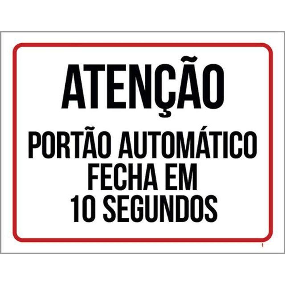 Kit 3 Placas Fecha Em 10 Segundos Portão 36X46