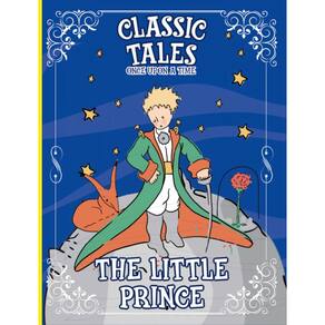 Classic Tales Once Upon a Time - The Little Prince