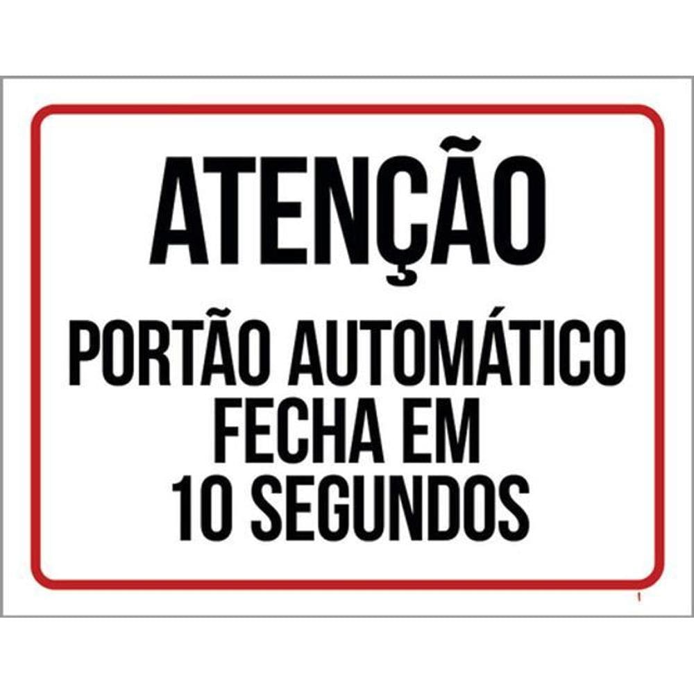 Kit 3 Placas Fecha Em 10 Segundos Portão 36X46
