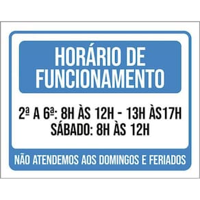 Kit 3 Placa Horário Funcionamento Atendemos Feriados 36X46