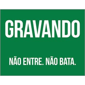 Kit 10 Placas Gravando Não Entre Não Bata 36X46