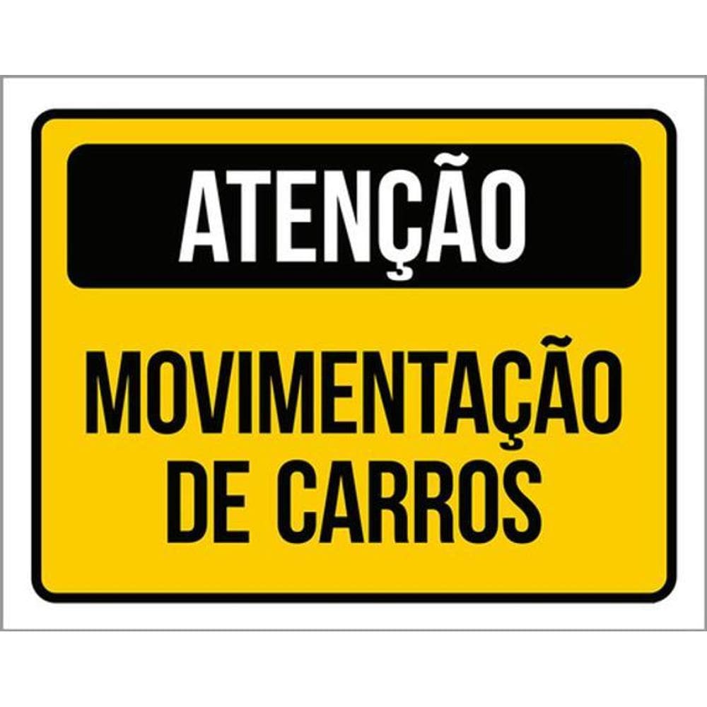 Kit 10 Placas De Atenção Movimentação Carros 36X46