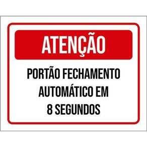 Kit 3 Placas Portão Fechamento 8 Segundos 36X46