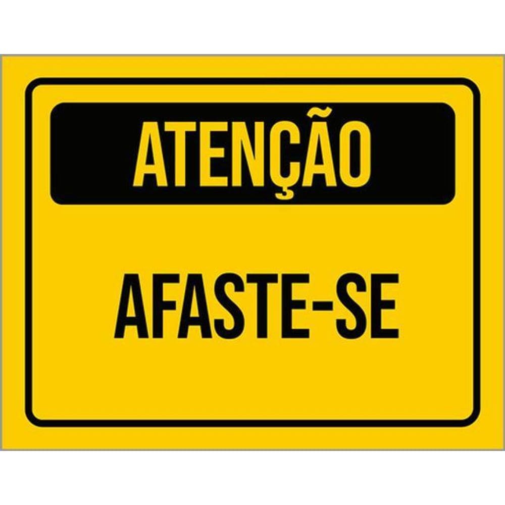 Kit 3 Placas De Atenção Afaste-Se 36X46