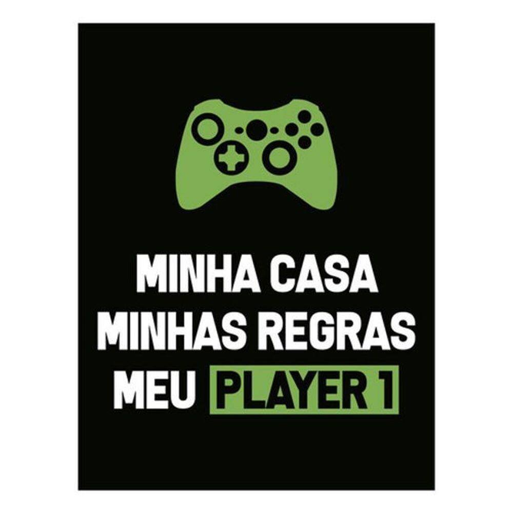 Kit 3 Placas Minha Casa Minhas Regras Meu Player 1 Xb 36X46