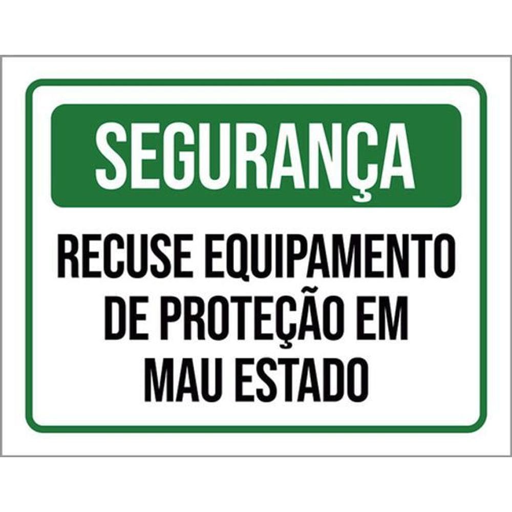 Kit 5 Placas Recuse Equipamento Proteção Mau Estado 36X46