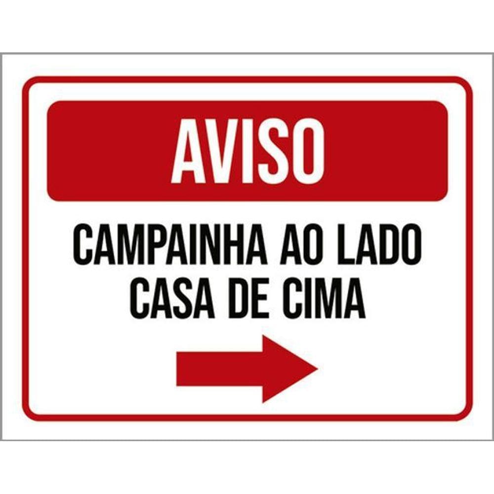 Kit 3 Placas Aviso Campainha Lado Casa Cima 36X46