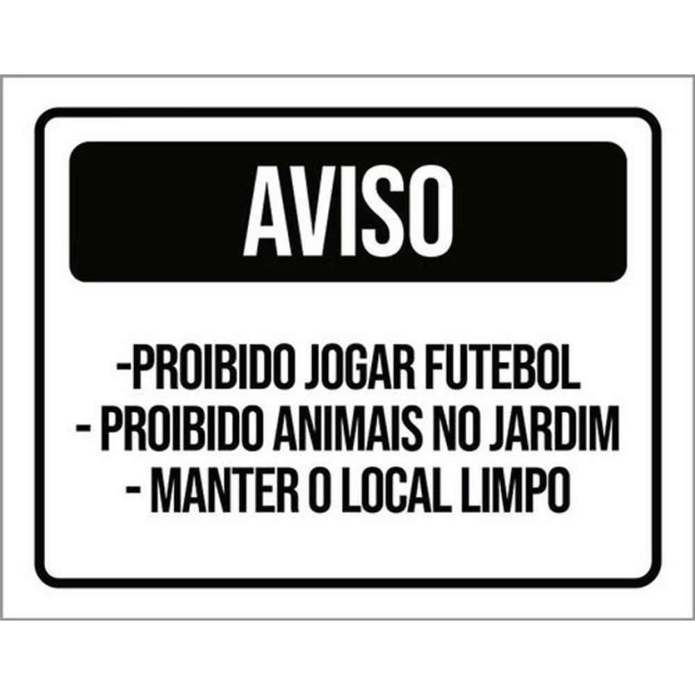 Kit 3 Placa Proibido Futebol Animais Jardim Limpo 36X46