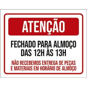 Kit 3 Placa Fechado Almoço 12 As 13 Entregas Materiais 36X46