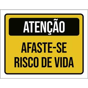 Kit 3 Placas Atenção Afaste-Se Risco Vida 36X46
