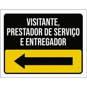 Kit 3 Placa Visitante Prestador Serviço Entregador 36X46