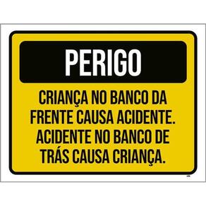 Kit 3 Placas Perigo Criança Banco Frente Acidente 36X46