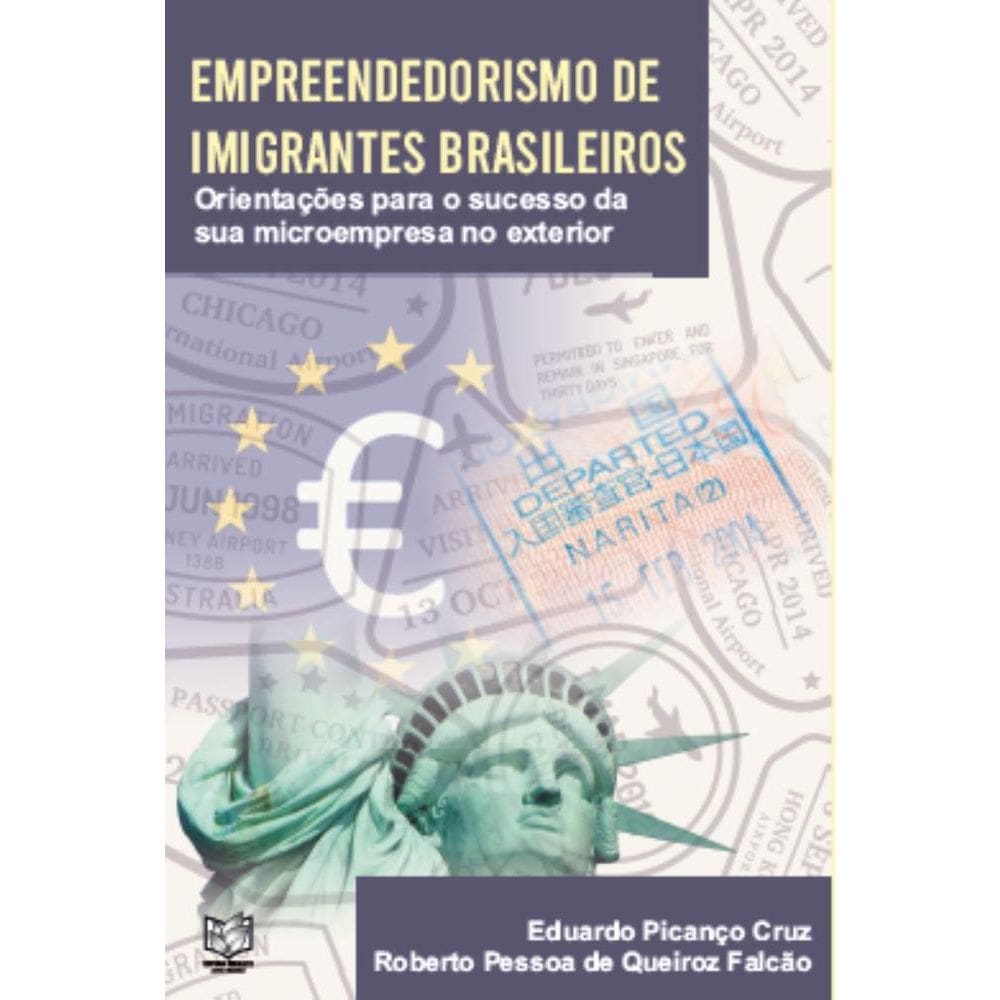 Empreendedorismo de imigrantes brasileiros: Orientações para o sucesso da sua microempresa no exterior