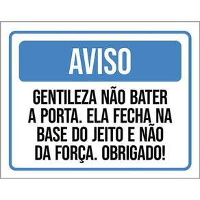 Kit 3 Placa Gentileza Não Bater Porta Jeito Força 36X46