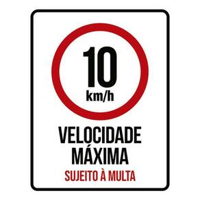Kit 3 Placas 10Km Velocidade Máxima Multa 36X46