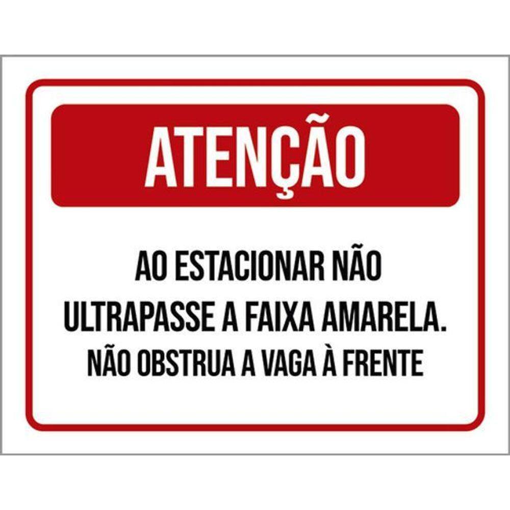 Kit 10 Placa Ao Estacionar Ultrapasse Faixa 36X46