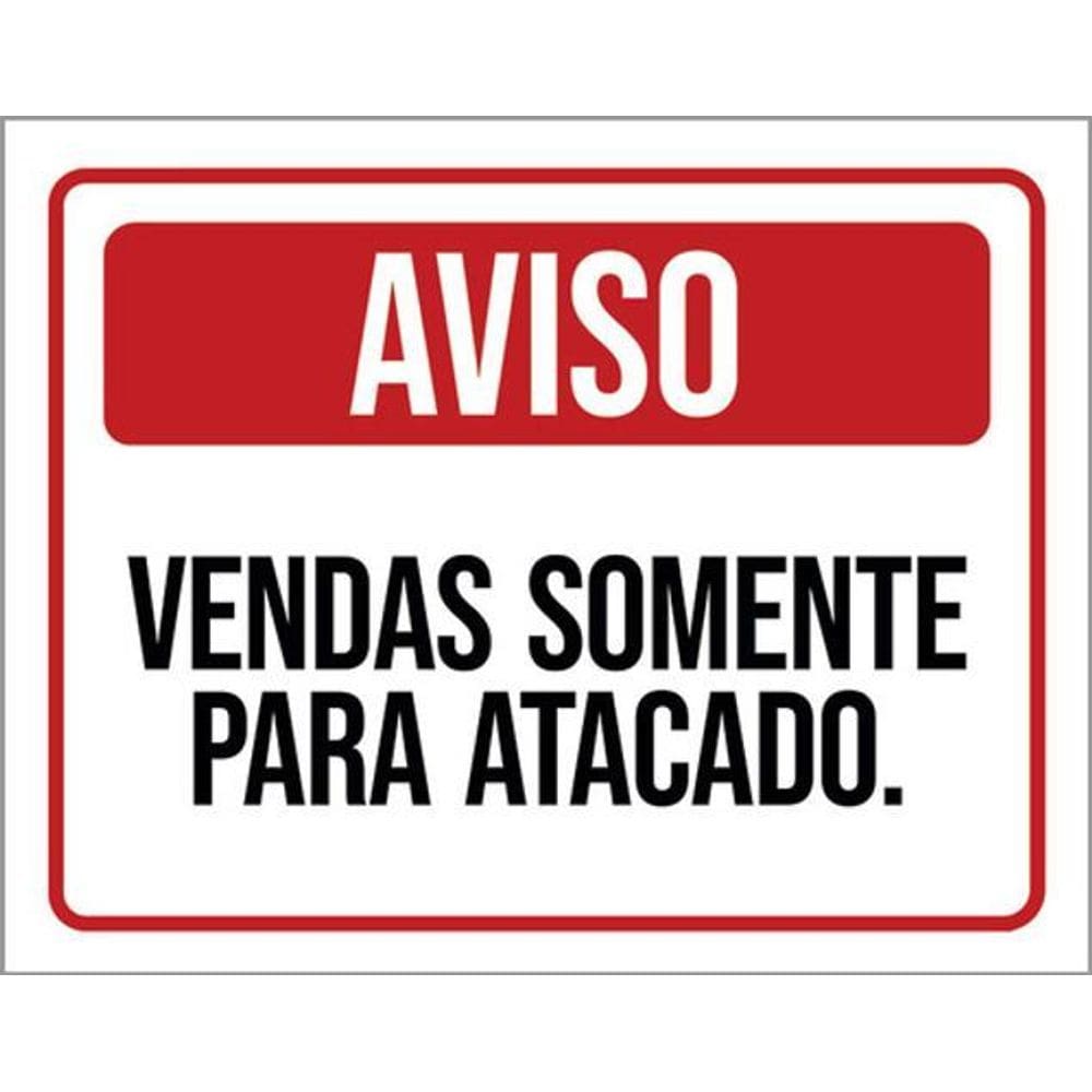 Kit 3 Placas De Aviso Vendas Somente Para 36X46