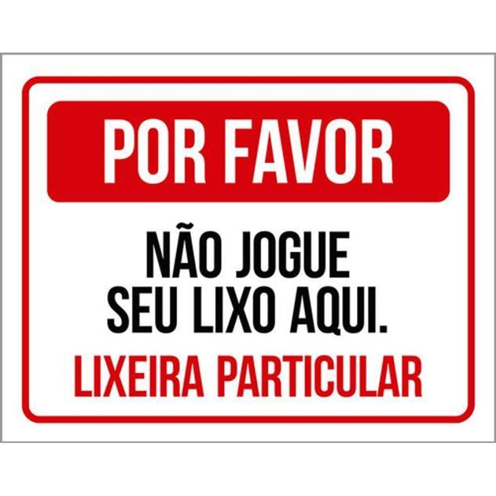 Kit 3 Placas Por Favor Não Jogue Seu Lixo Aqui Lixeira 36X46