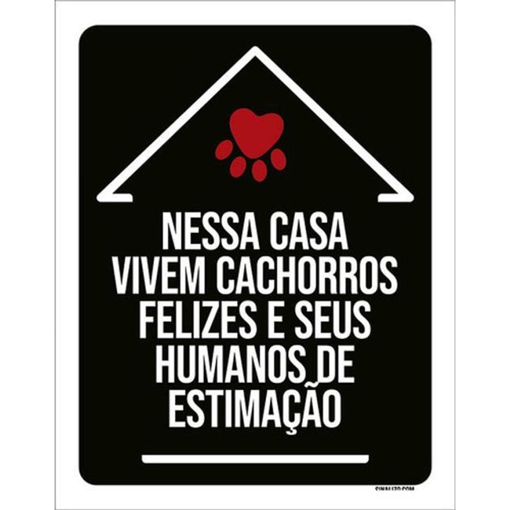 Kit 3 Placas Nessa Casa Vivem Cachorros Felizes 36X46