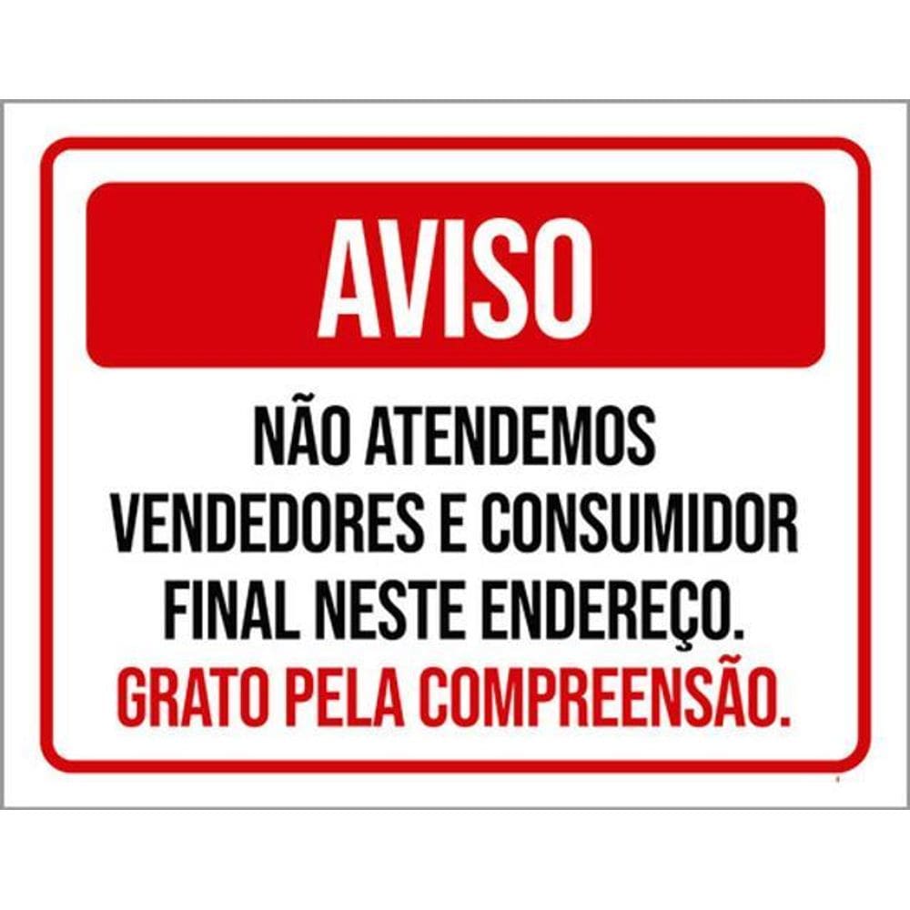 Kit 10 Placas Aviso Não Atendemos Vendedores 36X46