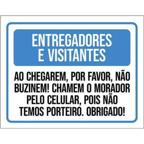 Kit 3 Placa Entregadores Visitantes Não Buzinem Chamem 36X46