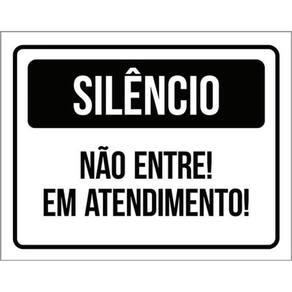 Kit 3 Placas De Silêncio Não Entre Em Atendimento 36X46