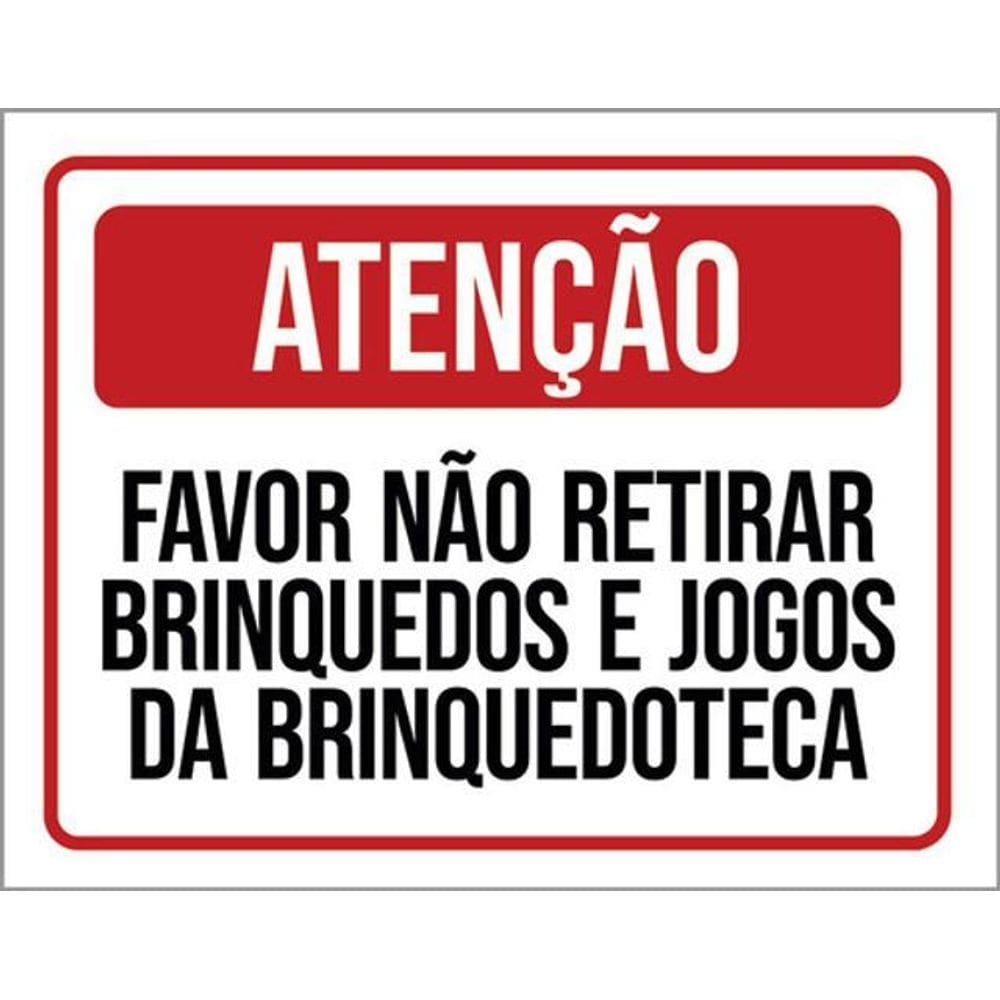 Placa Atenção Favor Não Retirar Brinquedos 36X46