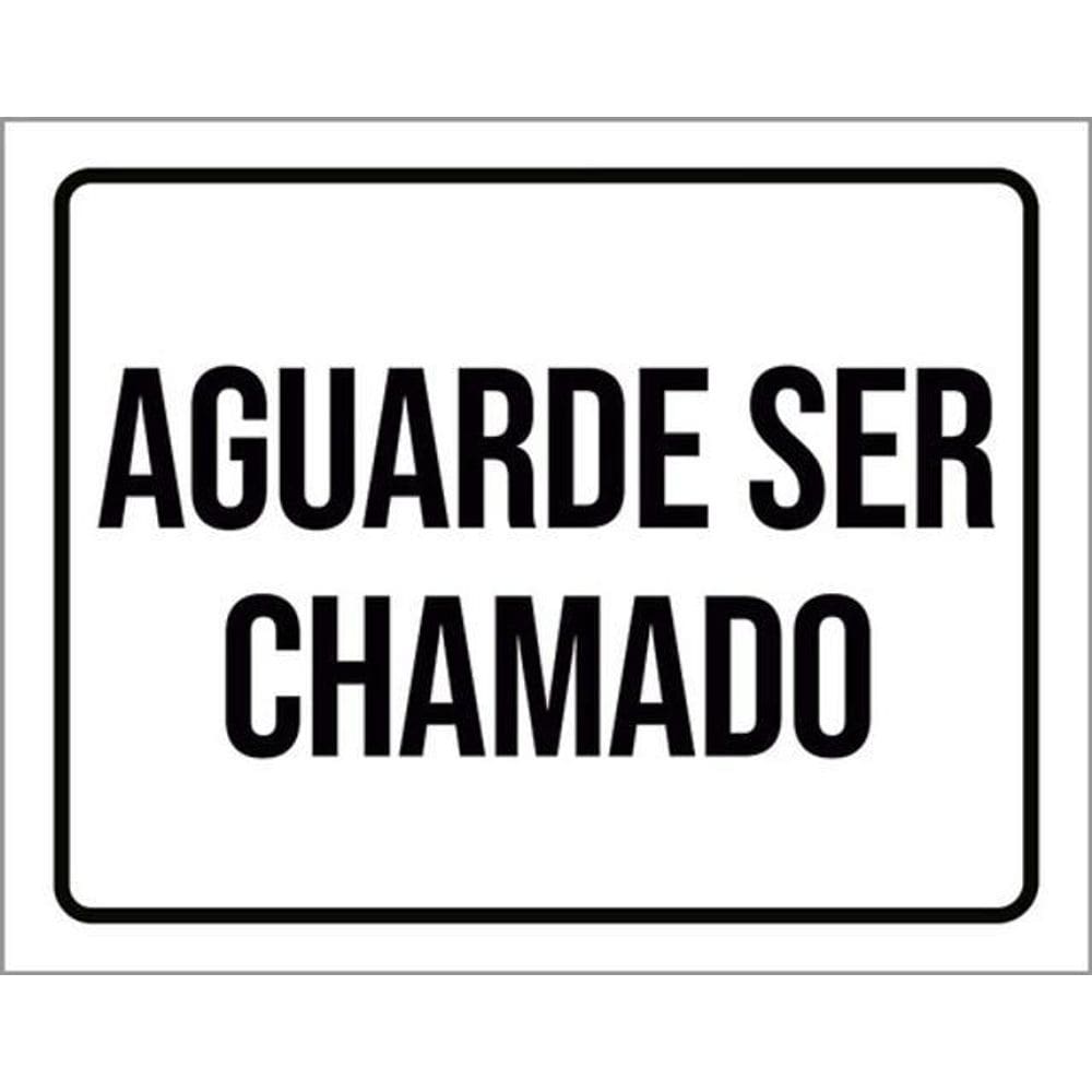 Kit 10 Placas Aguarde Ser Chamado 36X46