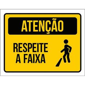 Kit 3 Placas Atenção Respeite A Faixa 36X46
