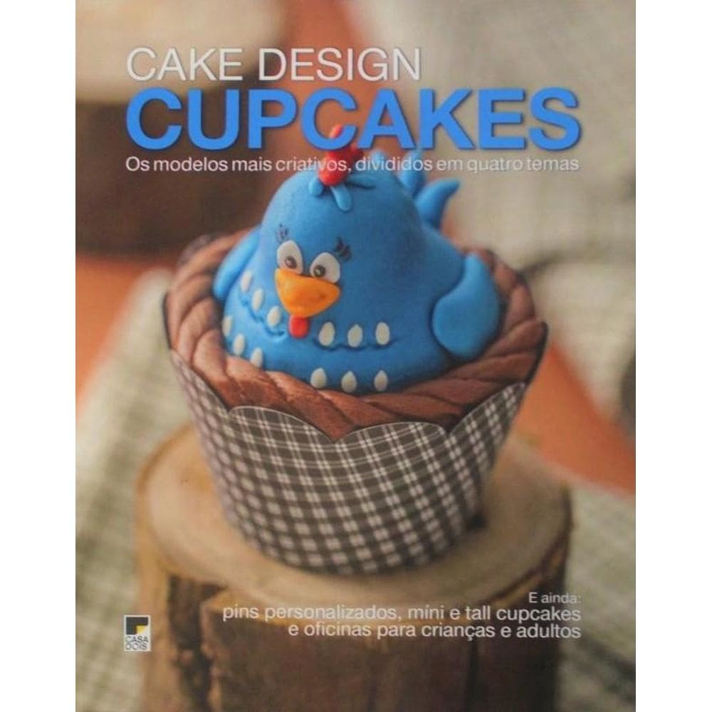 Cupcakes para Festas: 38 Receitas de Confeiteiros Renomados