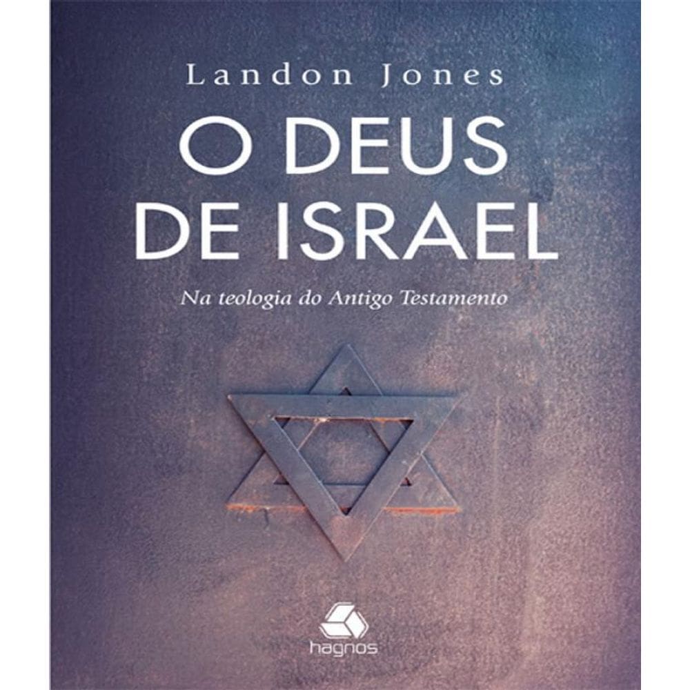 Livro Deus De Israel, O - Na Teologia Do Antigo Testamento