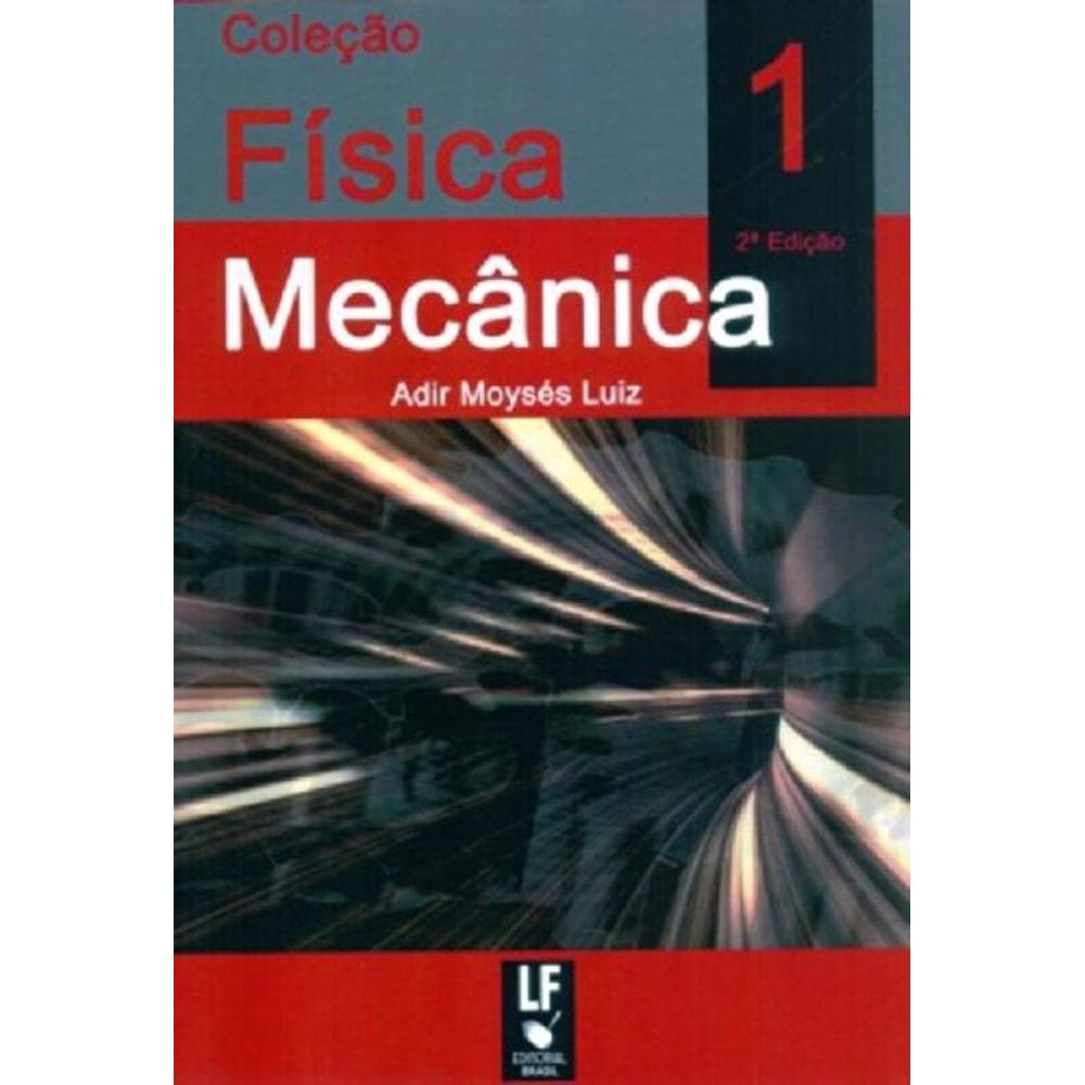 Colecao Fisica 1 - Mecanica