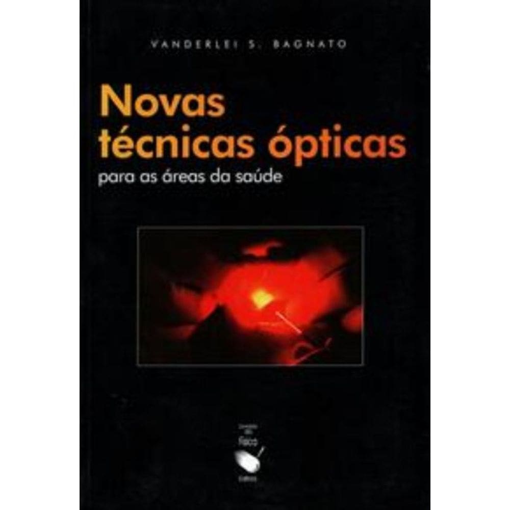 Novas Técnicas Ópticas Para As Áreas De Saúde