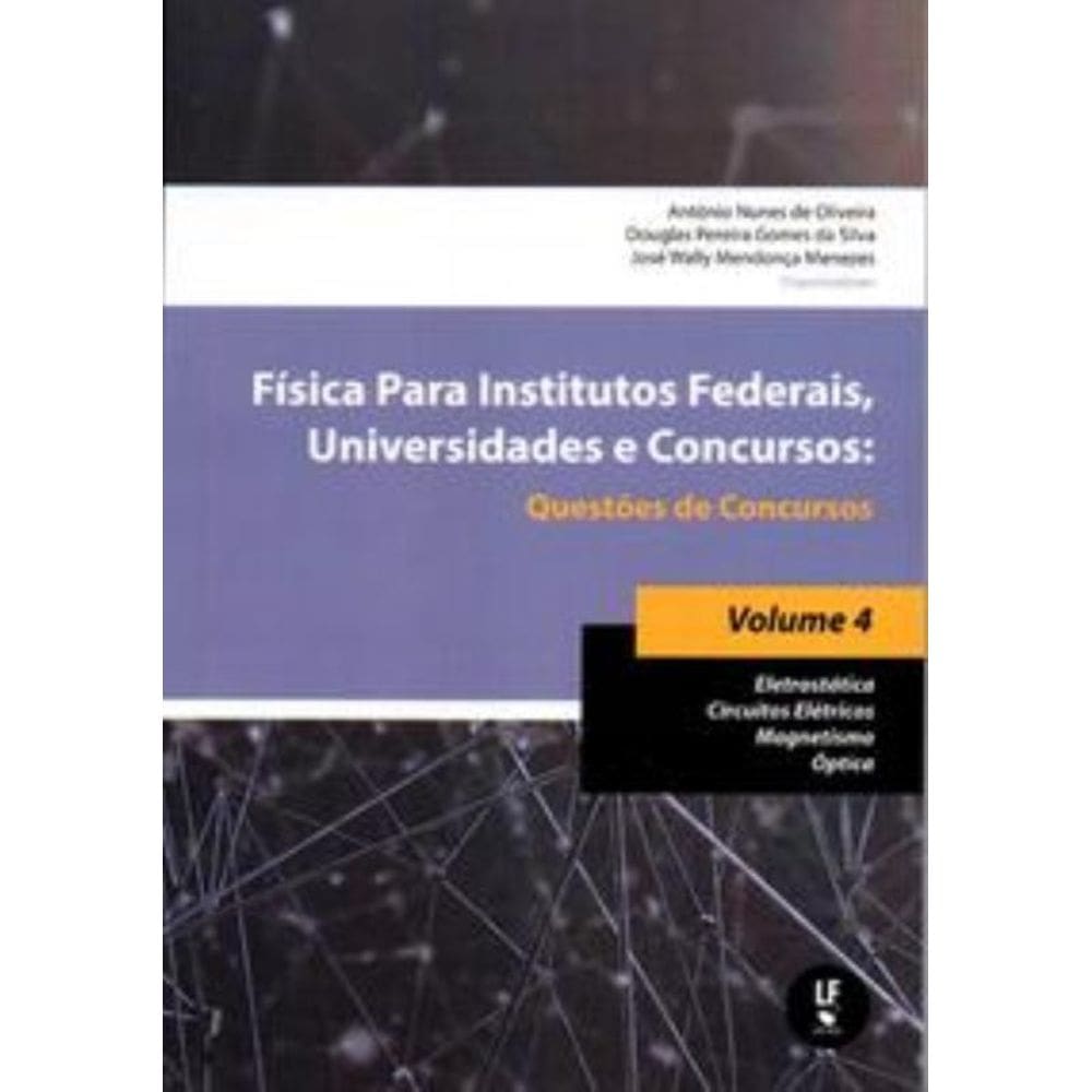 Fisica Para Institutos Federais, Universidades E C