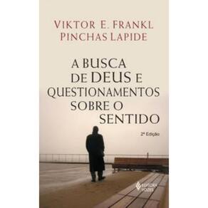 Busca De Deus E Questionamentos Sobre O Sentido