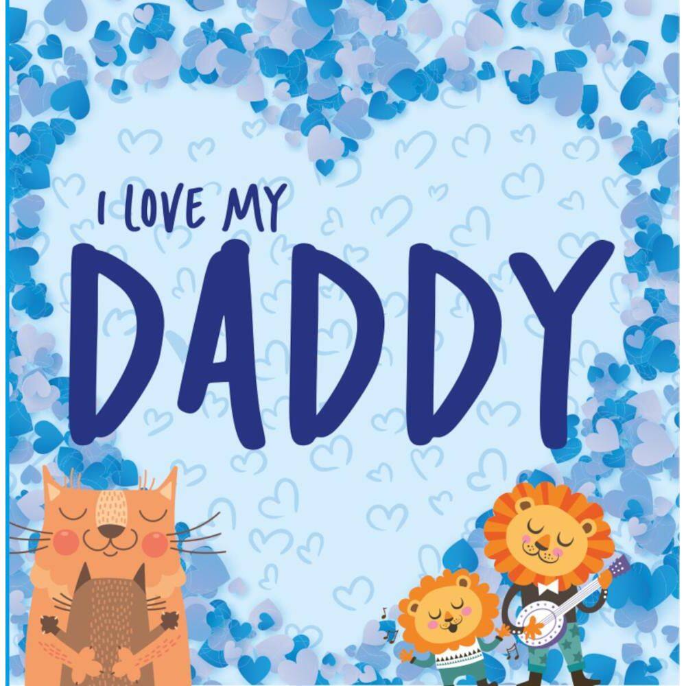 I Love My Daddy