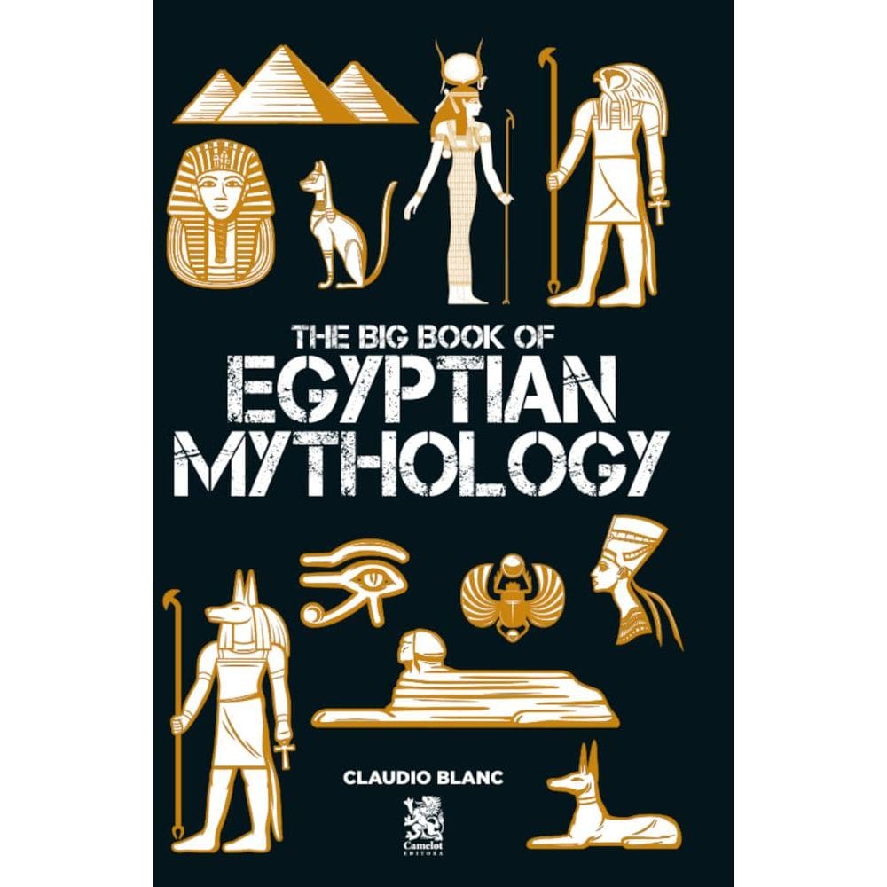 The Big Book of Egyptian Mythology