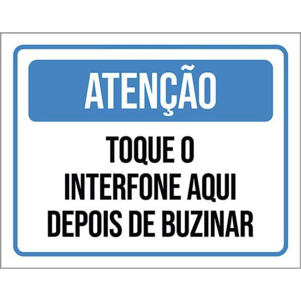Kit 10 Placas Atenção Toque Interfone Depois Buzinar 36X46