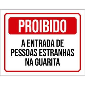 Kit 3 Placa Proibido Entrada Pessoas Estranhas Guarita 36X46