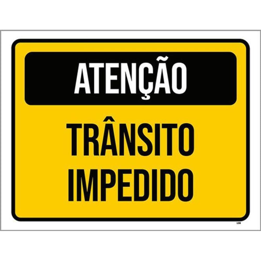 Kit 10 Placas Atenção Trânsito Impedido 36X46