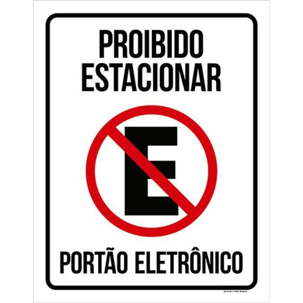 Kit 5 Placas Proibido Estacionar Portão Eletrônico 36X46