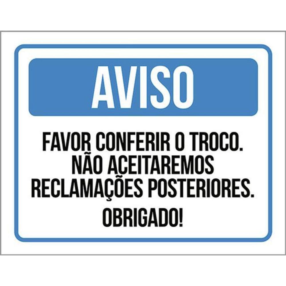 Kit 3 Placa Aviso Favor Conferir Troco Sem Reclamações 36X46