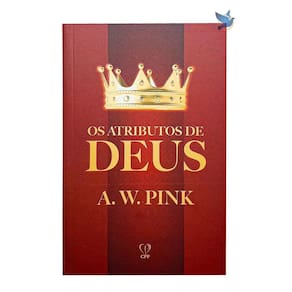 Livro Atributos De Deus - A. W. Pink Teologia Bíblica 13,5x20,75cm
