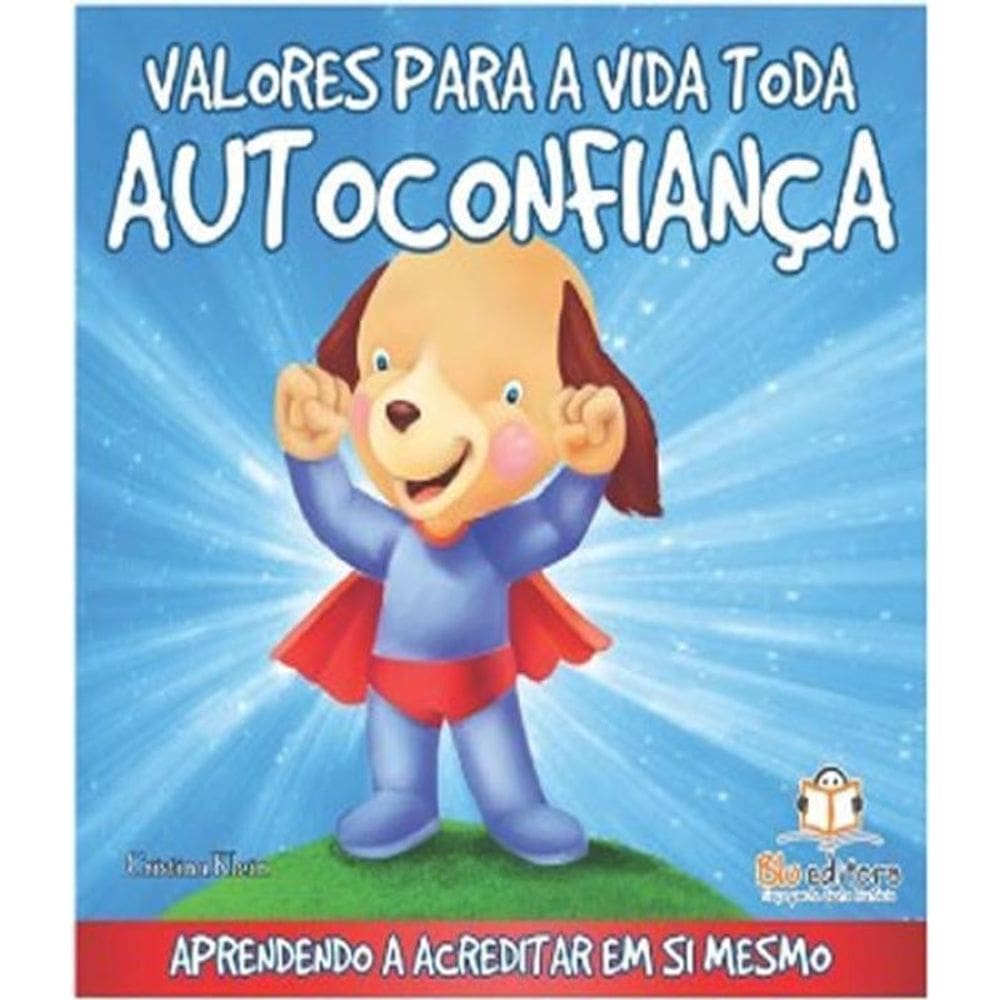 Valores Para Toda Vida Autoconfianca