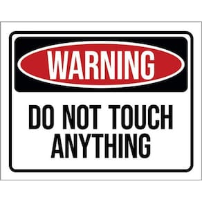 Kit 3 Placas Warning Do Not Touch Anything 36X46